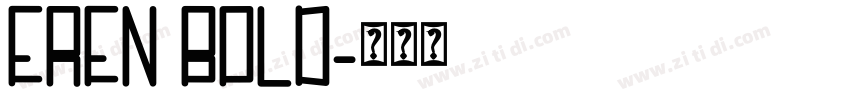 EREN BOLD字体转换